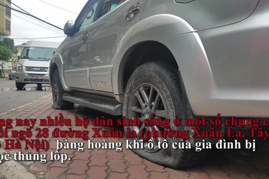 Gần 40 ô tô ở khu chung cư Hà Nội bị chọc thủng lốp trong đêm
