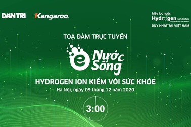 Tọa đàm trực tuyến: Nước hydrogen ion kiềm với sức khỏe