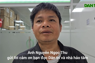 Người cha nghẹn ngào cảm ơn bạn đọc Dân trí đã giúp đỡ