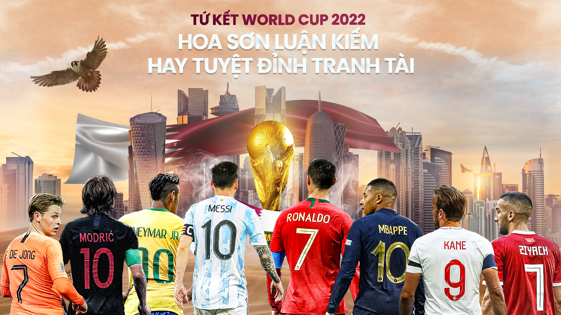 Tứ kết World Cup 2022: Hoa Sơn luận kiếm hay tuyệt đỉnh tranh tài