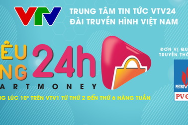 Tiêu dùng 24h – bản tin hấp dẫn và thiết thực của VTV