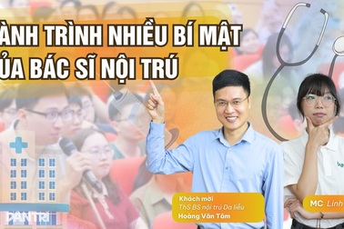 3 năm khắc nghiệt của bác sĩ nội trú, "không dám đi chơi để ngủ bù"