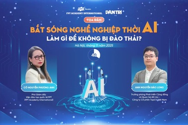 Tọa đàm: Bắt sóng nghề nghiệp thời AI: Làm gì để không bị đào thải?