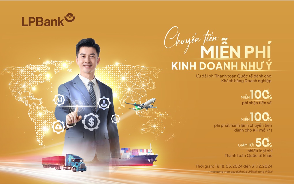 LPBank miễn 100% phí nhận, chuyển tiền cho doanh nghiệp thanh toán quốc tế - 2 LPBank miễn 100% phí nhận, chuyển tiền cho doanh nghiệp thanh toán quốc tế - 2
