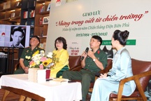 Hiểu hơn về một thời hoa lửa qua "Những trang viết từ chiến trường"