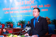 Ông Phạm Quang Thanh tái đắc cử Chủ tịch Liên đoàn Lao động TP Hà Nội