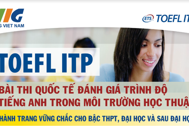 TOEFL ITP: “Đường tắt” vào các trường đại học chất lượng