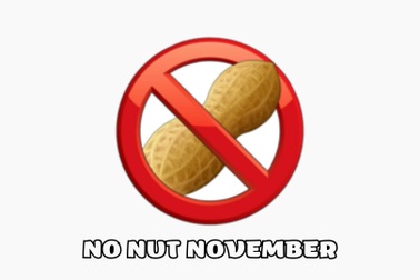 No Nut November - thử thách "tháng chay tịnh" đang nổi rần rần là gì?