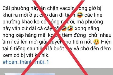 Hà Nội: Cô gái trẻ tung tin "phường ăn chặn vắc xin Covid-19"