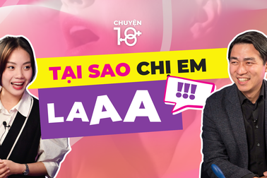 Chuyện 18: Vì sao phụ nữ "ồn ào" khi yêu?