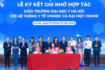 Trường Đại học Y Hà Nội, Vinmec và VinUni hợp tác xây dựng hệ sinh thái theo chuẩn thế giới