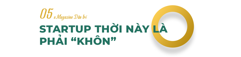 Shark Nguyễn Hòa Bình: Startup sợ nhất là cô đơn chứ không phải kẻ thù - 22 Shark Nguyễn Hòa Bình: Startup sợ nhất là cô đơn chứ không phải kẻ thù - 22