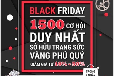 Black Friday 2017 bạn đã có nơi nào để mua trang sức vàng giá sốc chưa?
