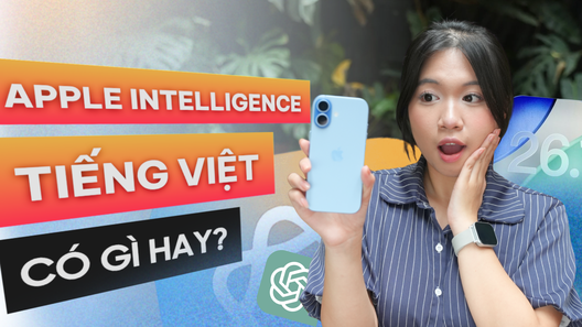 Những tính năng chỉ có trên Apple Intelligence tiếng Việt