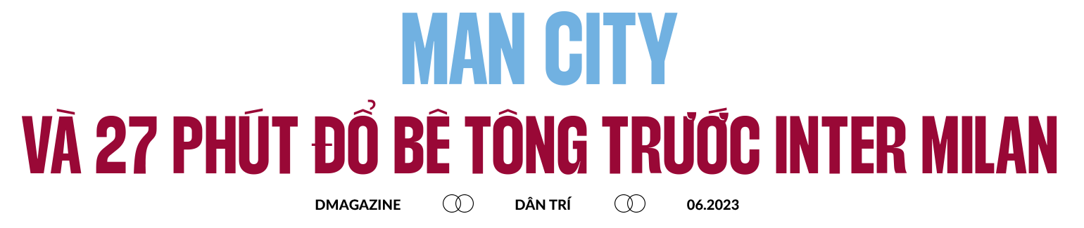 Những nhân vật chiến thuật làm nên cú ăn ba vĩ đại của Man City - 2 Những nhân vật chiến thuật làm nên cú ăn ba vĩ đại của Man City - 2