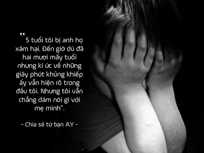 Tôi từng là nạn nhân của xâm hại tình dục khi còn nhỏ - 10 tự thú ngắn khiến ta bàng hoàng - Ảnh 4.