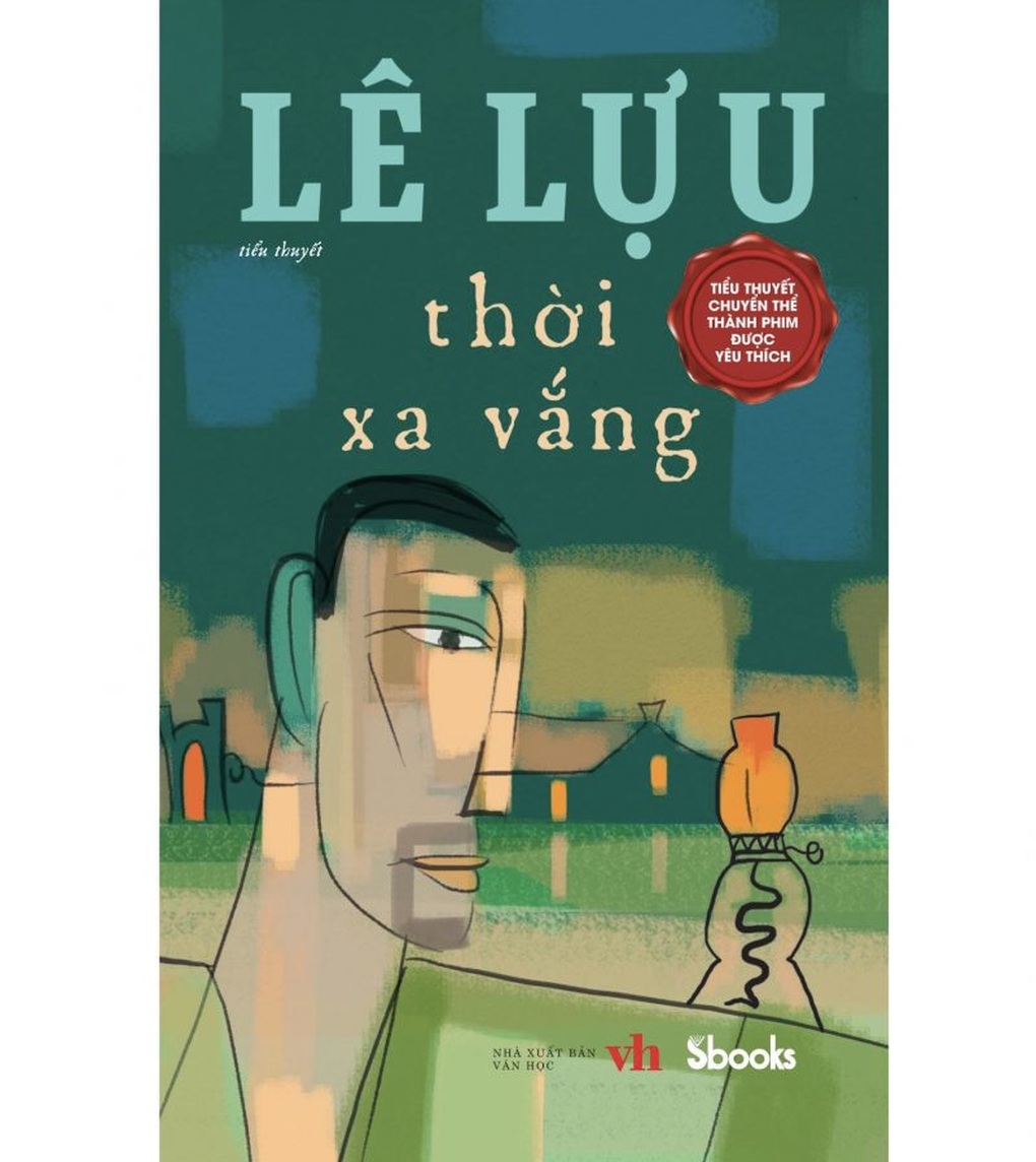 Thời xa vắng và những tác phẩm gây tiếng vang của nhà văn Lê Lựu - 2 Thời xa vắng và những tác phẩm gây tiếng vang của nhà văn Lê Lựu - 2
