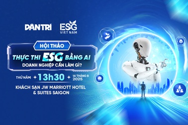 14/8 diễn ra hội thảo "Thực thi ESG bằng AI" do Dân trí tổ chức