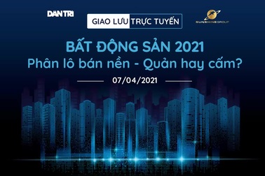 Đất nền hấp dẫn nên dễ sốt, dễ bị lợi dụng!
