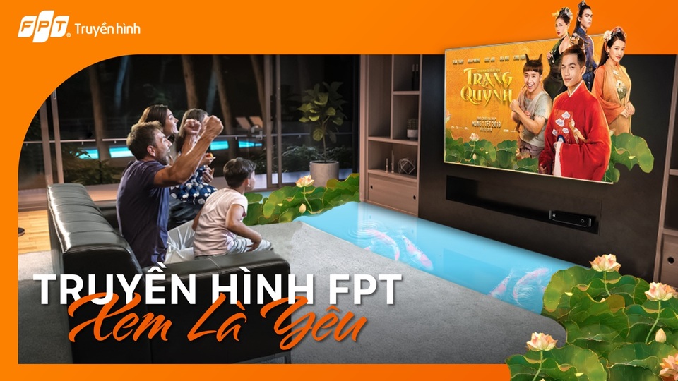 GIẢI TRÍ TẠI GIA - AI CŨNG CÓ QUÀ của truyền hình FPT ưu đãi đến hết 31/5 - 5