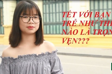 Bạn trẻ Việt: “Tết trọn vẹn khi nhận nhiều tiền lì xì, không bị hỏi chuyện riêng tư”