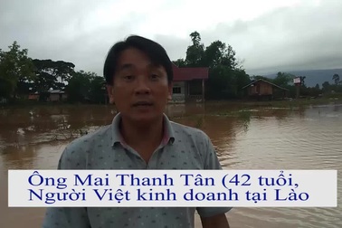 Vụ vỡ đập thủy điện tại Lào: Cảnh nhà hoang toàn, người mất gia đình