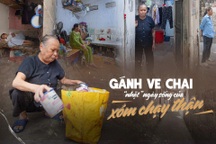 Gánh ve chai "nhặt" ngày sống của xóm chạy thận