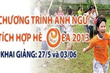 “Vui, Khỏe, An toàn - Học ngàn điều hay” cùng Chương trình Anh ngữ Tích hợp Hè OEA 2013
