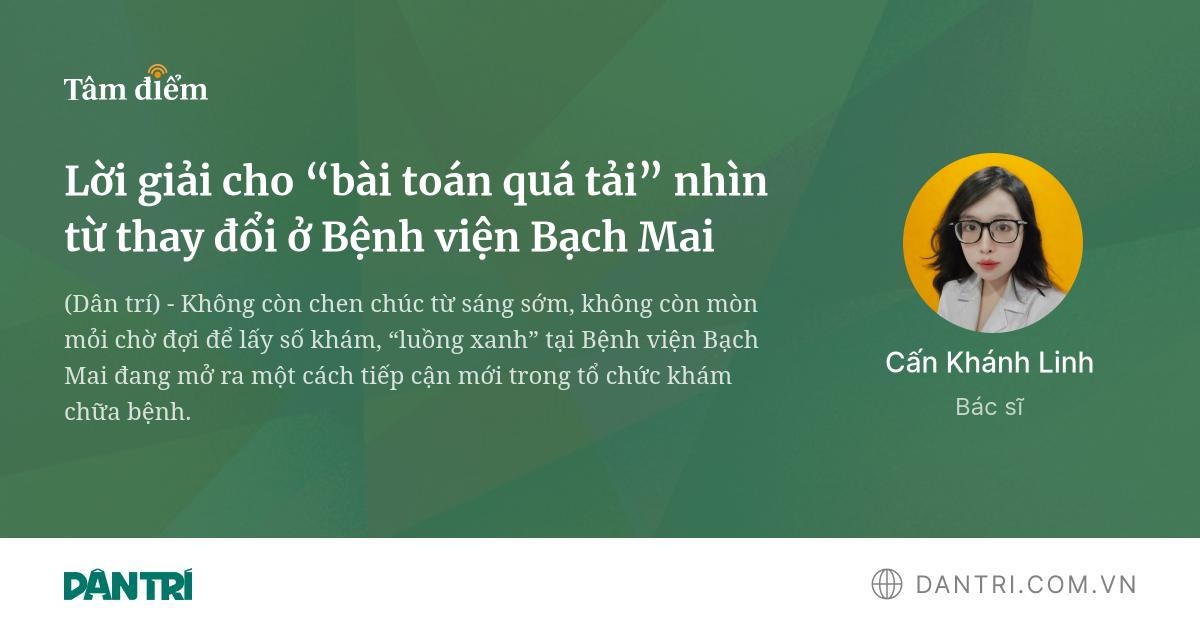 Lời giải cho “bài toán quá tải” nhìn từ thay đổi ở Bệnh viện Bạch Mai