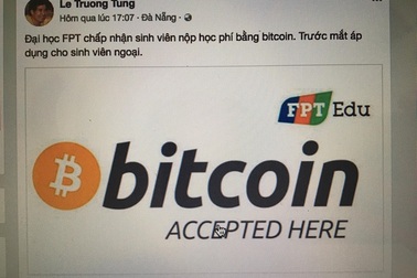FPT thu học phí bằng bitcoin: Có thể bị phạt tới 200 triệu đồng?