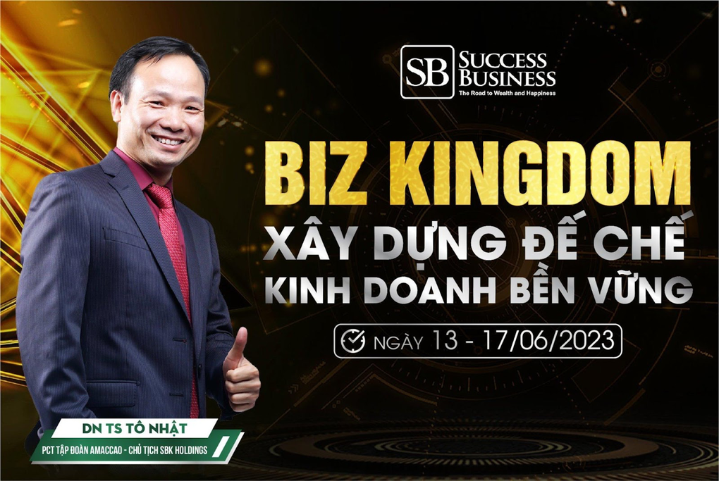 Biz Kingdom của Success Business School: Lời giải cho khát vọng của doanh nghiệp Việt - 1 Biz Kingdom của Success Business School: Lời giải cho khát vọng của doanh nghiệp Việt - 1