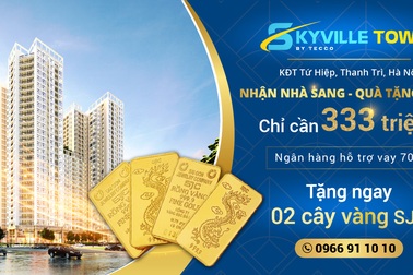 Tecco Skyville Tower tung chính sách bán hàng siêu khủng dịp chuẩn bị bàn giao nhà