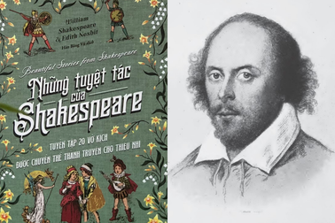 20 vở kịch kinh điển của Shakespeare - "nhà viết kịch đi trước thời đại"