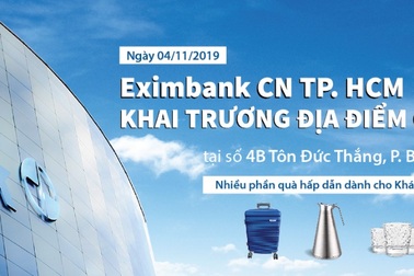 Eximbank Chi nhánh TP. HCM khai trương địa điểm giao dịch mới với nhiều phần quà hấp dẫn
