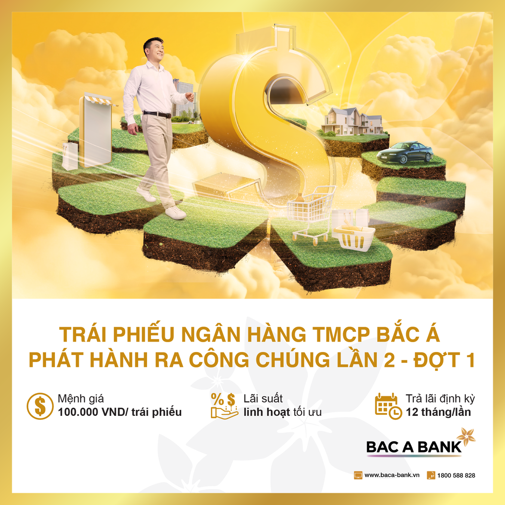 Sinh lời an toàn, hiệu quả cùng trái phiếu BAC A BANK - 2 Sinh lời an toàn, hiệu quả cùng trái phiếu BAC A BANK - 2