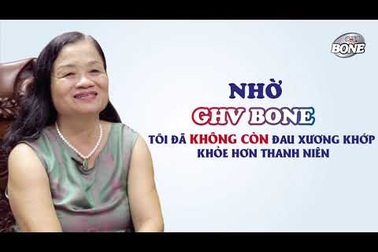 Tìm thấy giải pháp sau 10 năm đau nhức xương khớp