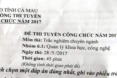 Truy trách nhiệm vụ lộ đề thi công chức tại Cà Mau