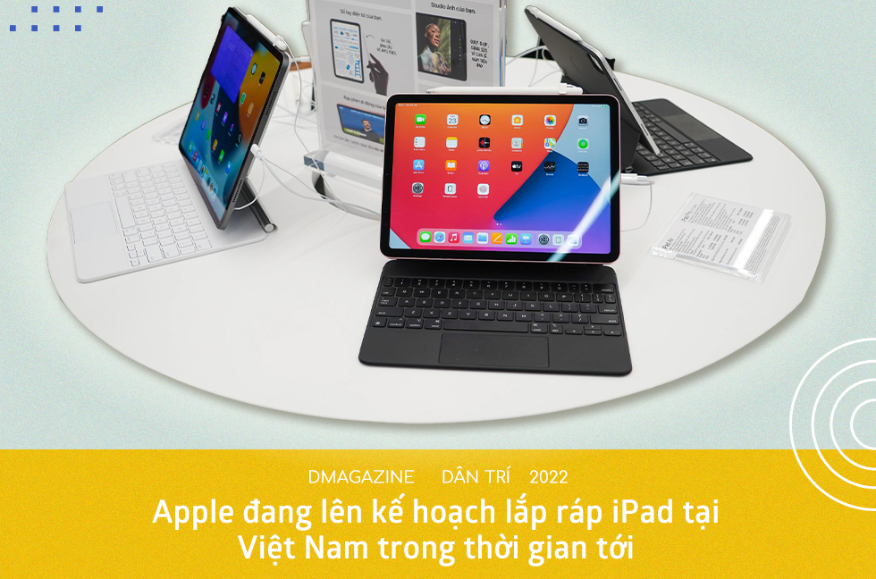 Việt Nam ngày càng quan trọng trong chuỗi cung ứng của Apple - 11