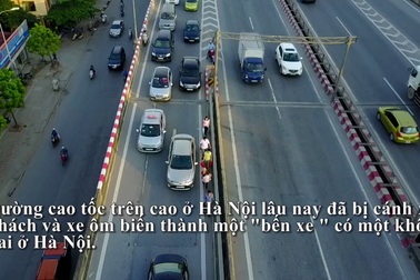Xe khách, xe ôm "đại náo" cao tốc trên cao ở Hà Nội