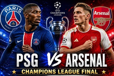 Chung kết Champions League PSG - Arsenal: Xác định "Nhà vua" châu Âu