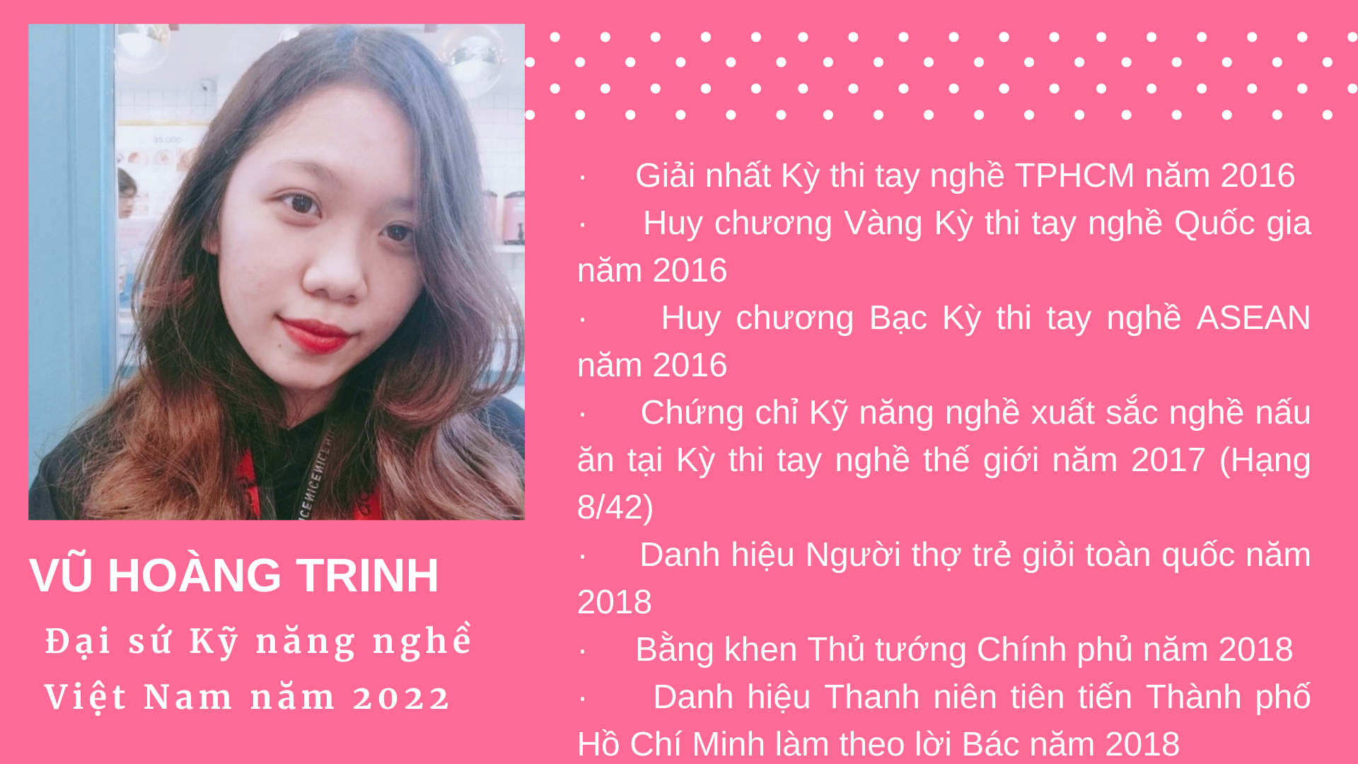 Bảng thành tích khủng của Đại sứ Kỹ năng nghề Việt Nam Vũ Hoàng Trinh - 1 Bảng thành tích khủng của Đại sứ Kỹ năng nghề Việt Nam Vũ Hoàng Trinh - 1