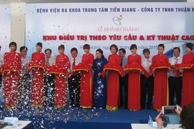 Tiền Giang:Khánh thành Khu điều trị theo yêu cầu và kỹ thuật cao
