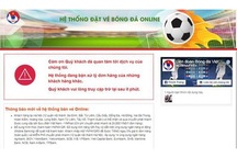Trang web bán vé trực tuyến của VFF “sập” ngay khi vừa mở bán
