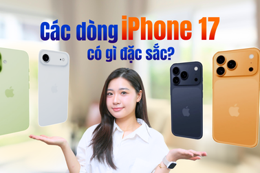 Những điểm nổi bật nhất trên dòng iPhone 17, tóm gọn trong 1 phút