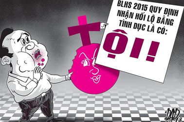 Nhận hối lộ tình dục sẽ bị xử hình sự