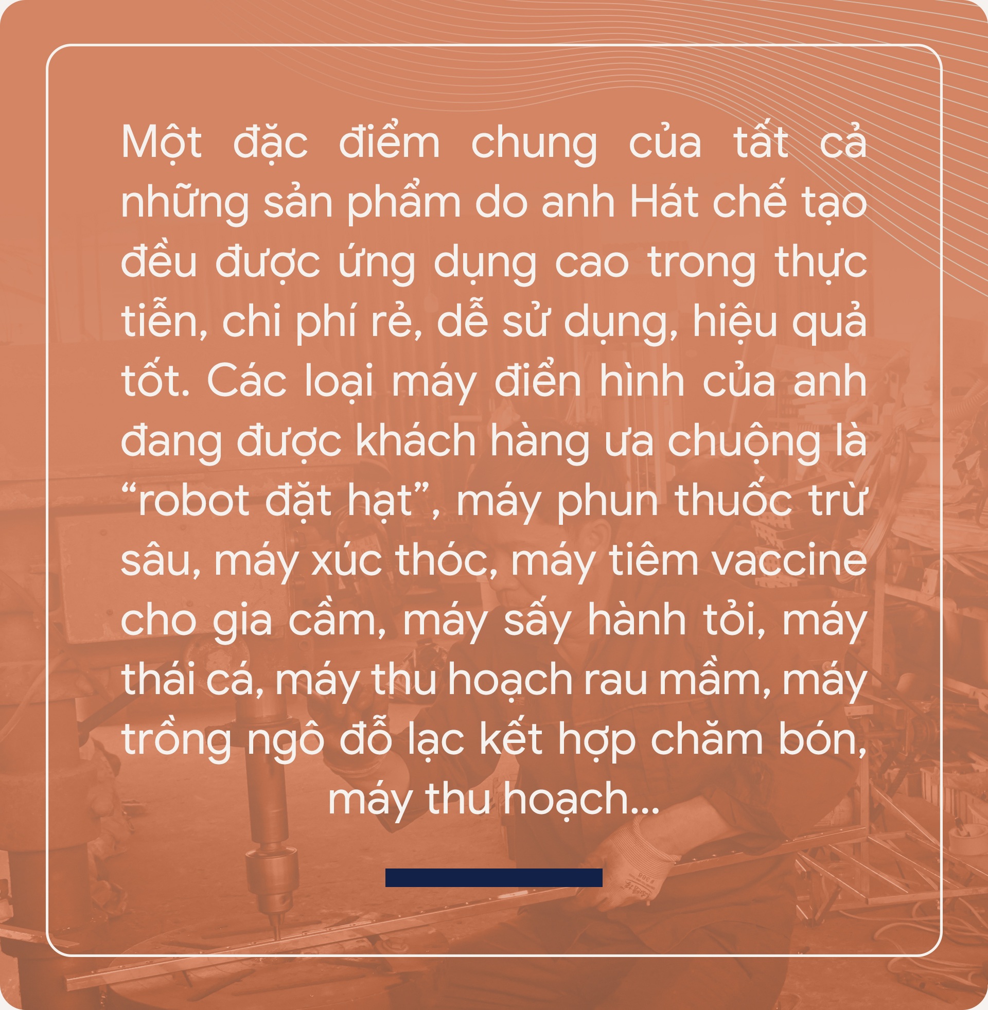 Anh nông dân học hết lớp 7 chế tạo hàng chục loại máy, phủ sóng 15 nước - 22