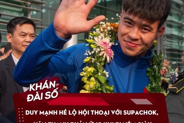 Duy Mạnh hé lộ hội thoại với Supachok, Văn Thanh phản ứng khi bị ném giày