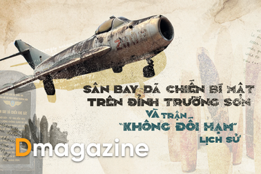 Sân bay bí mật trên đỉnh Trường Sơn và trận "không đối hạm" lịch sử
