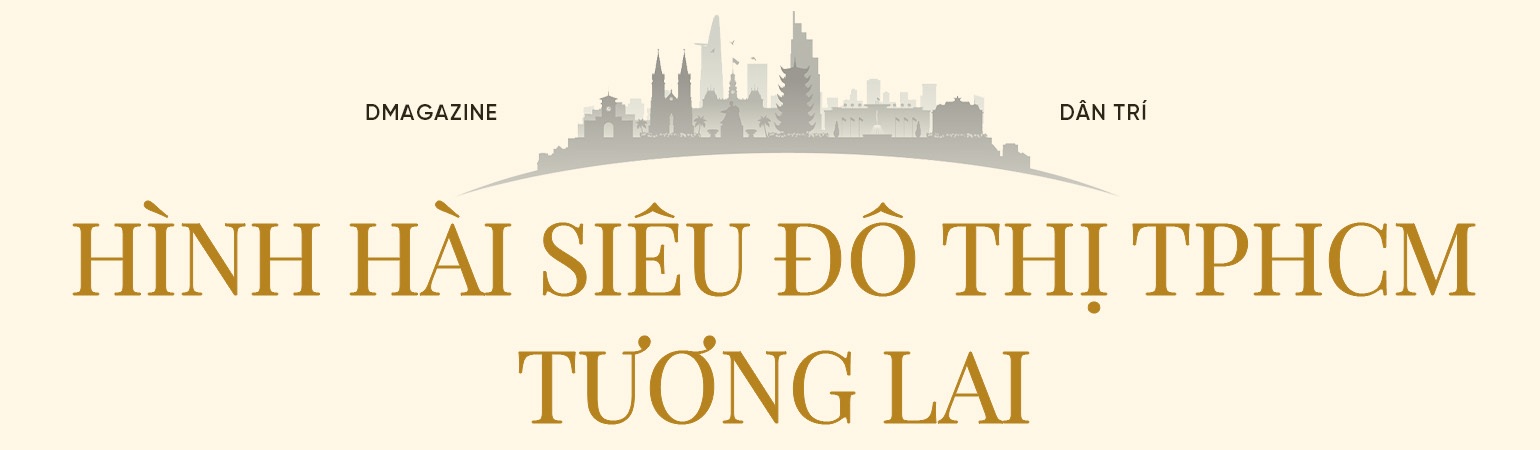 TPHCM mới vượt qua giai đoạn áp lực nhất để hướng tới trở thành siêu đô thị - 12 TPHCM mới vượt qua giai đoạn áp lực nhất để hướng tới trở thành siêu đô thị - 12
