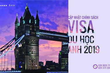 Cập nhật chính sách visa và học bổng du học Anh 2019